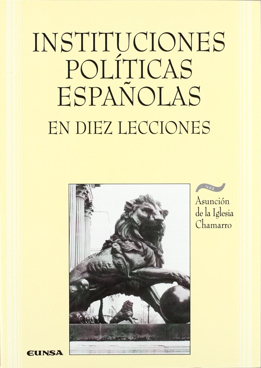 Instituciones políticas españolas en diez lecciones Law