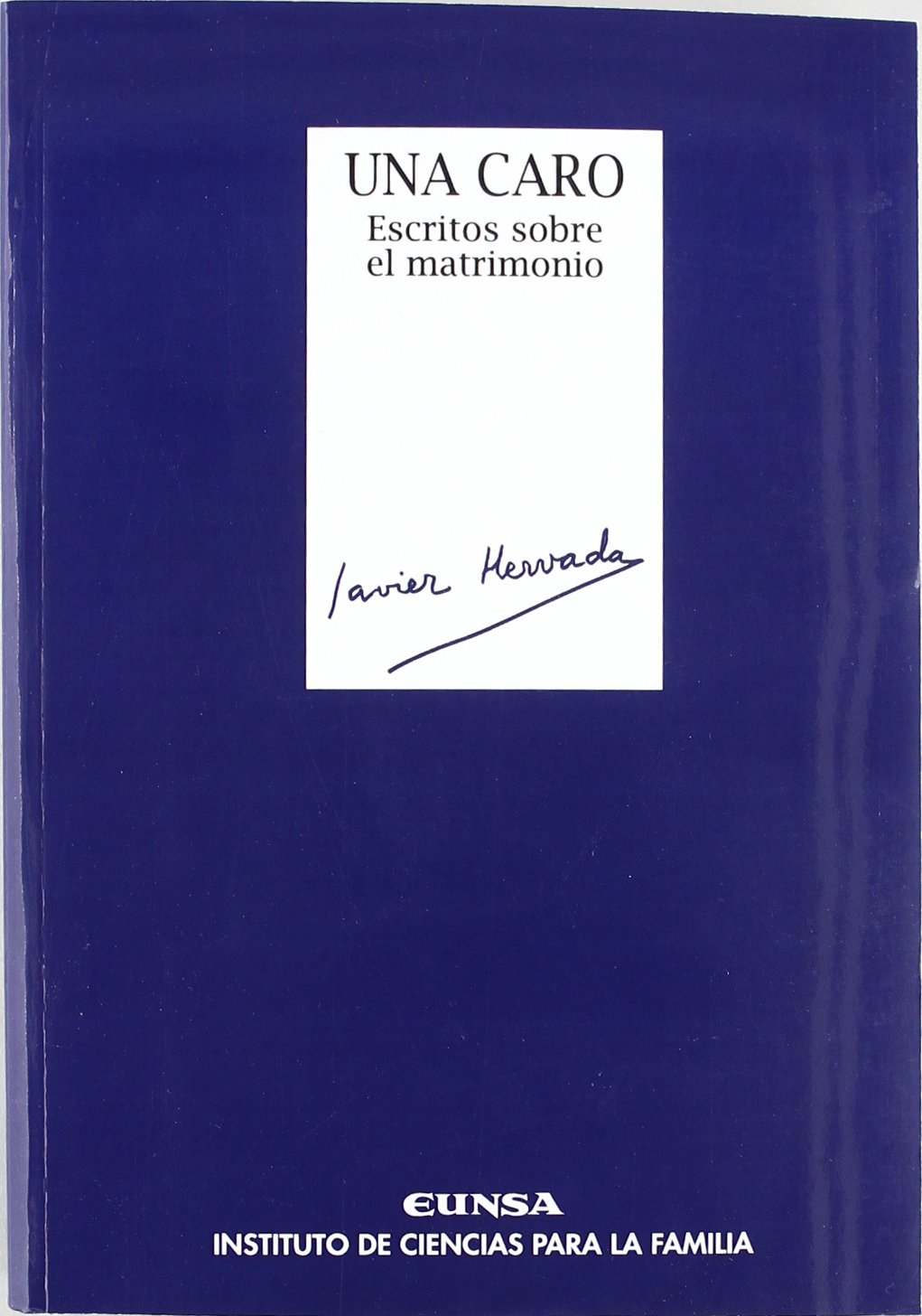 Una caro, escritos sobre el matrimonio Law