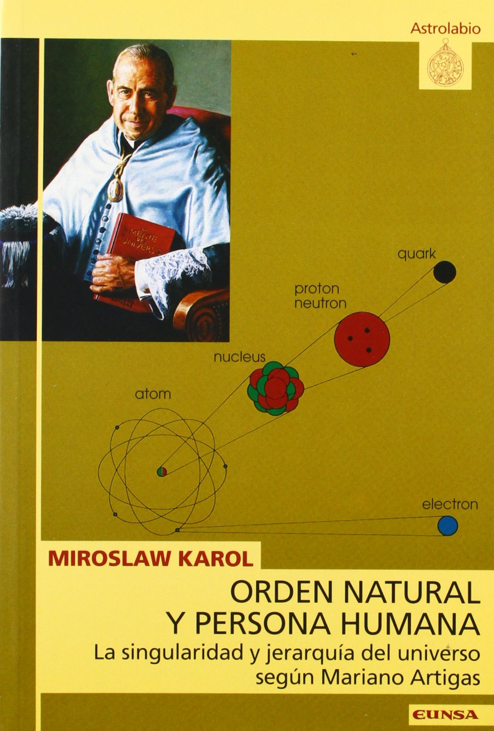 Orden natural y persona humana, la singularidad y jerarquía del universo según Mariano Artigas Philosophy