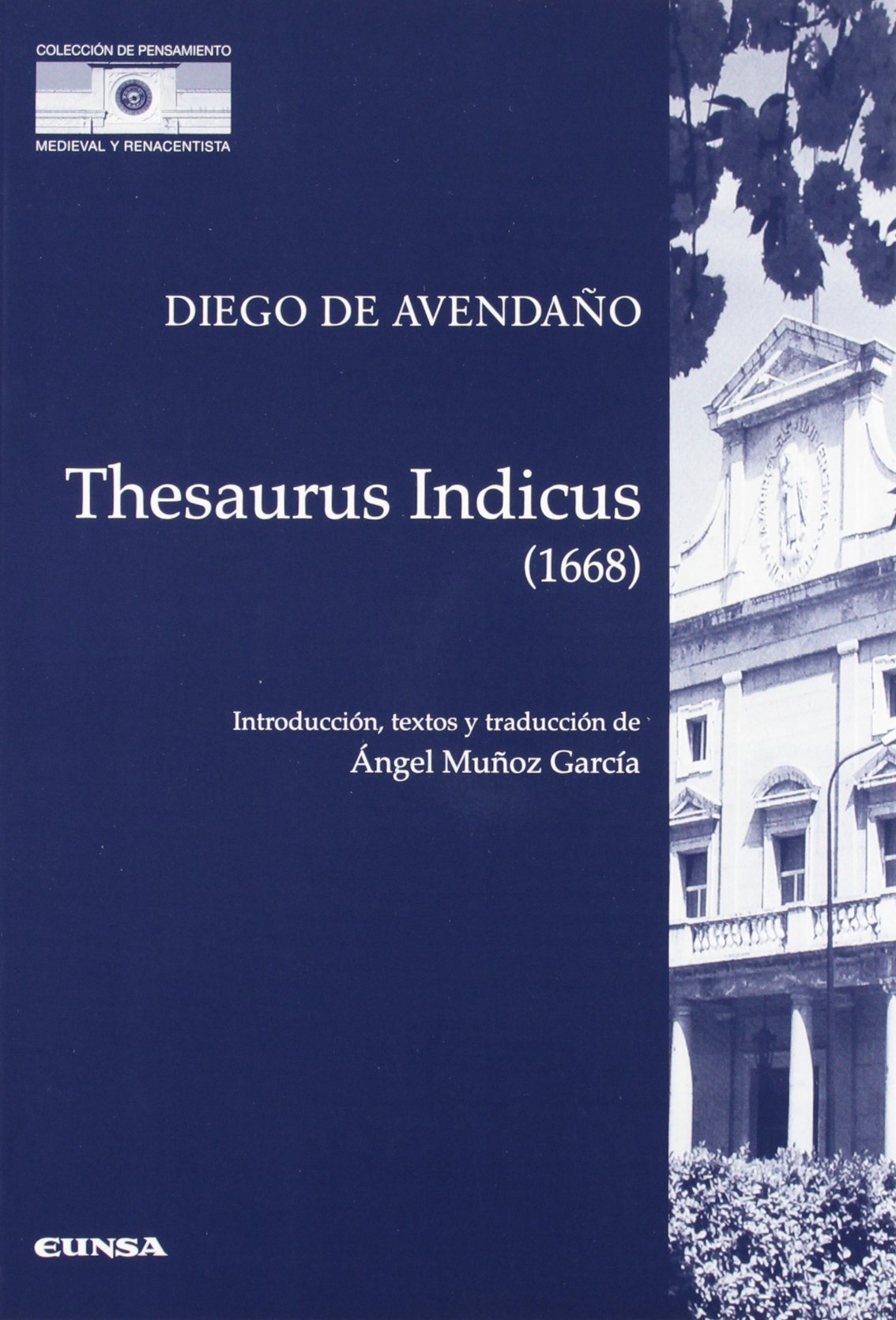 Thesaurus indicus (1668) (Colección de pensamiento medieval y renacentista, Band 16) Philosophy