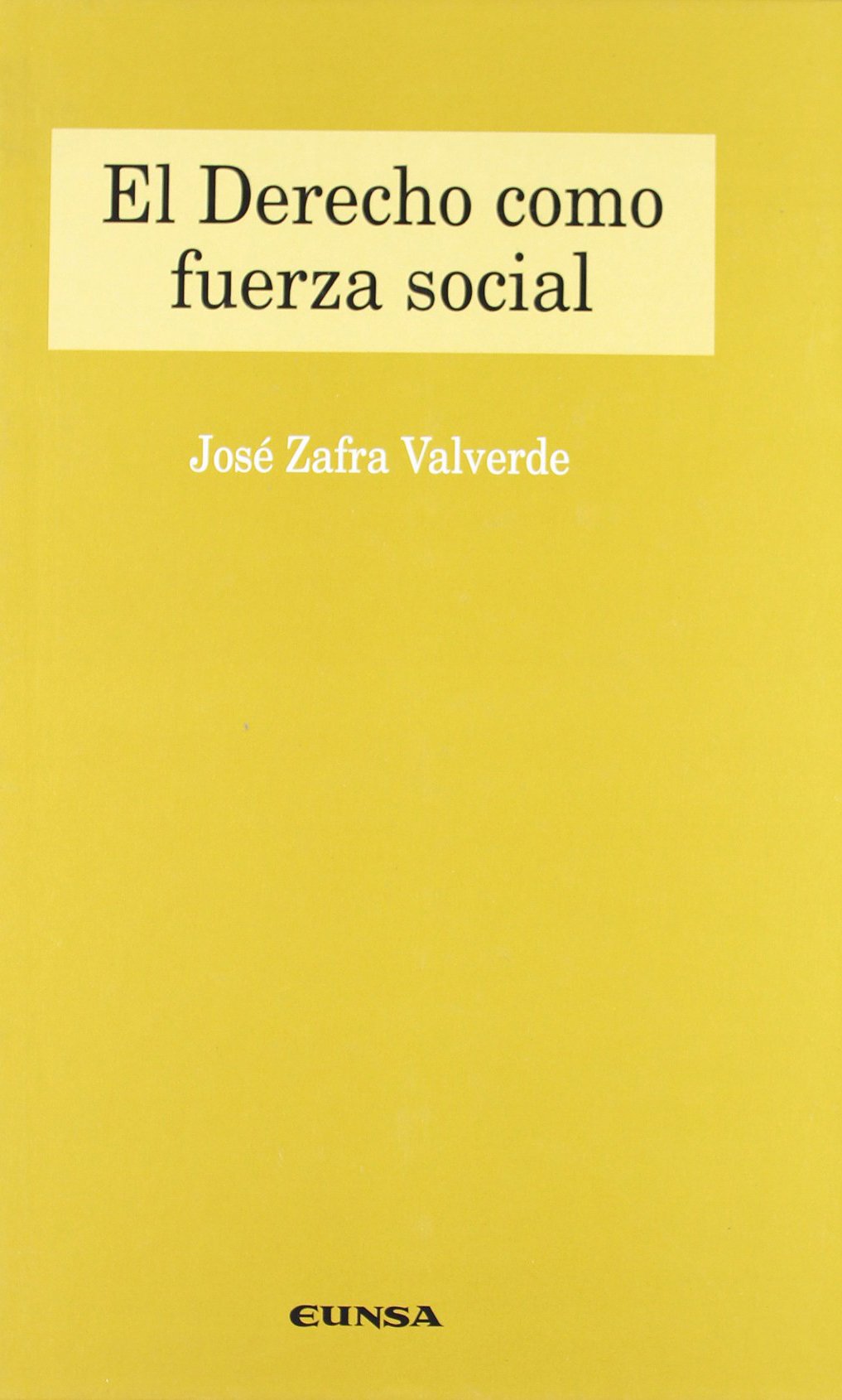 El derecho como fuerza social (Colección jurídica) Law