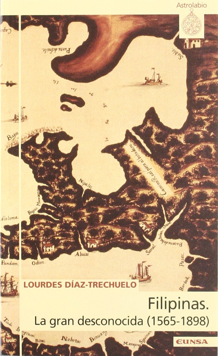 Filipinas: la gran desconocida (1565-1898) book