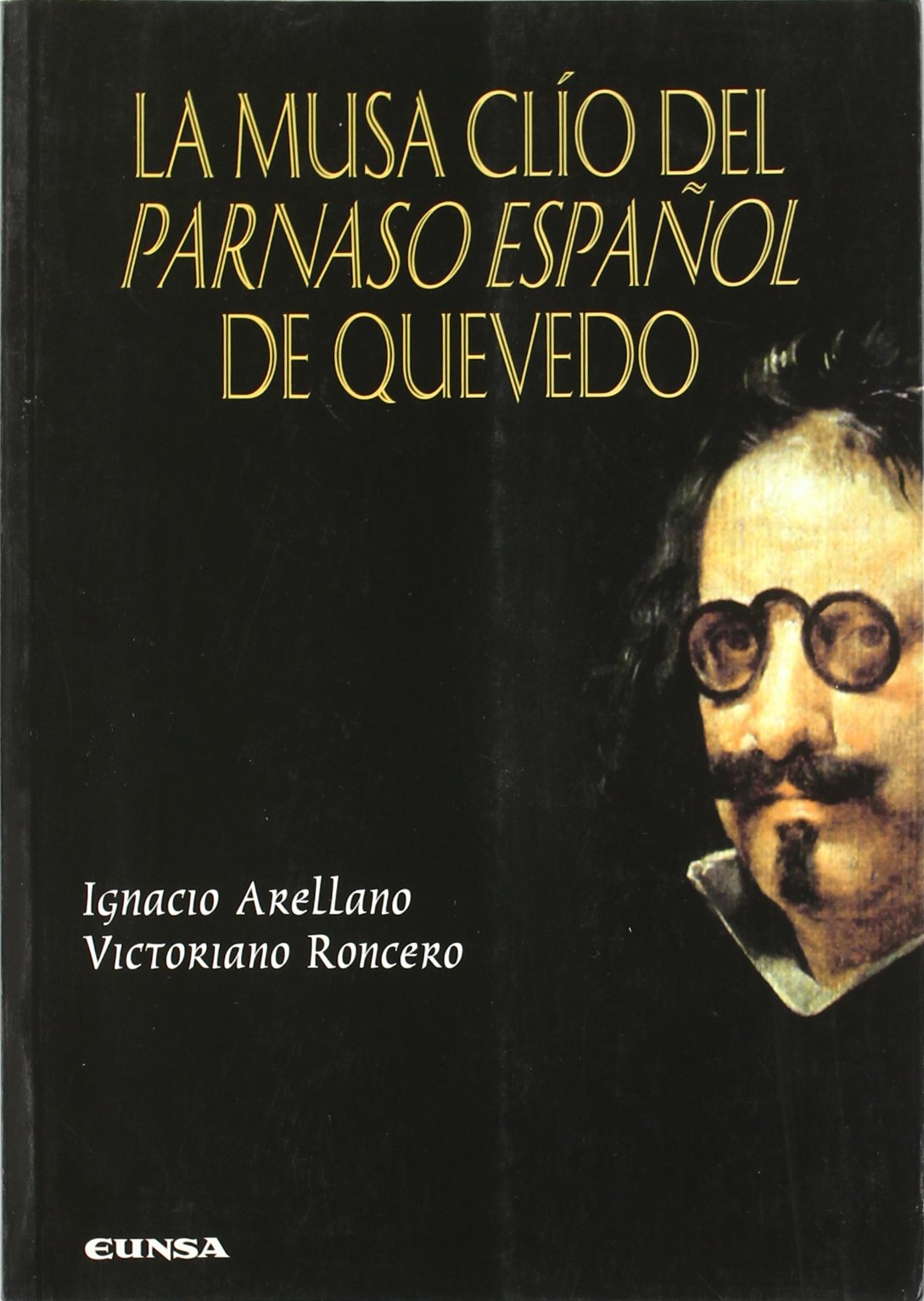 La musa Clio del Parnaso español de Quevedo (Serie quevediana, Band 9) Manga