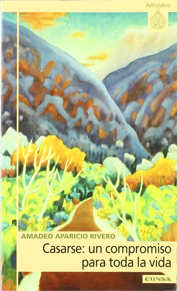 Casarse : un compromiso para toda la vida book