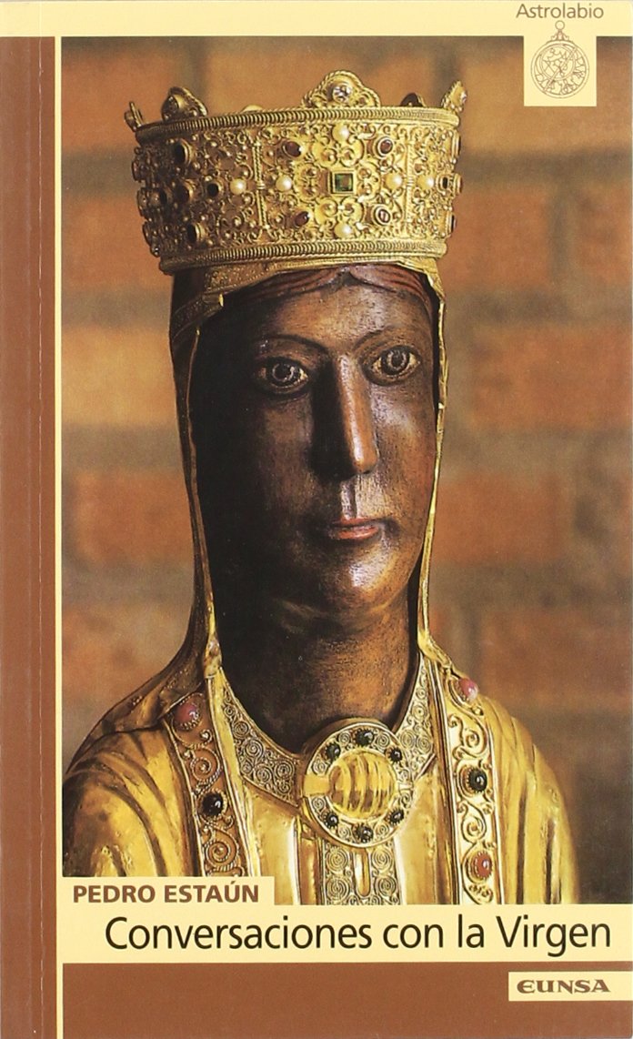 Conversaciones con la Virgen (Astrolabio, Band 314) Social Sciences