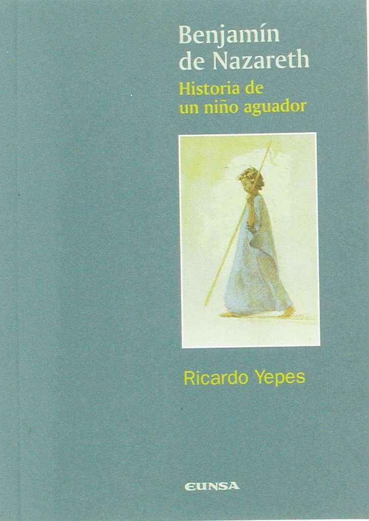 Benjamín de Nazareth: Historia de un niño aguador Books