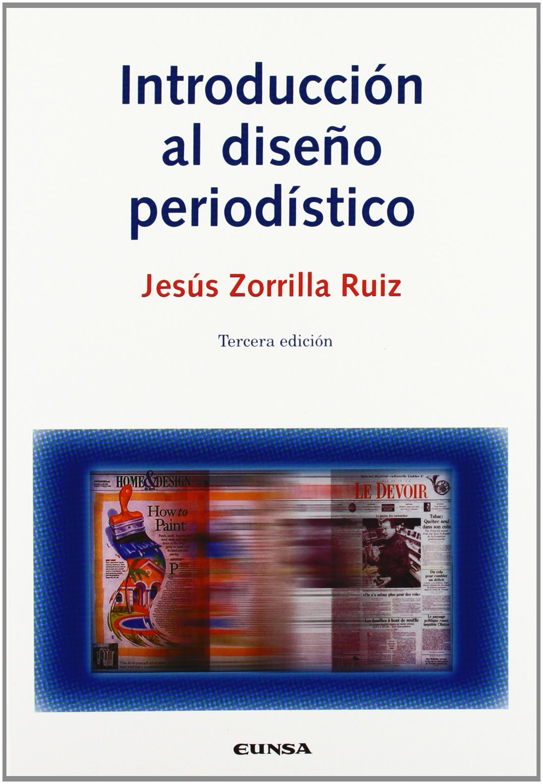 Introducción al diseño periodístico (Comunicación) Social Sciences