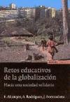 Retos educativos de la globalización : hacia una sociedad solidaria (Astrolabio, Band 325) Learning & Reference