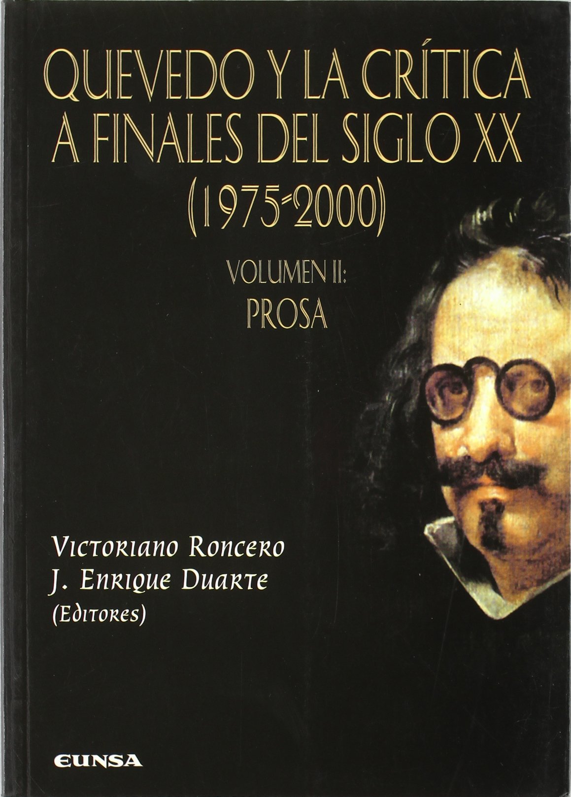 Quevedo y la crítica a finales del siglo XX (1975/2000): Prosa Manga