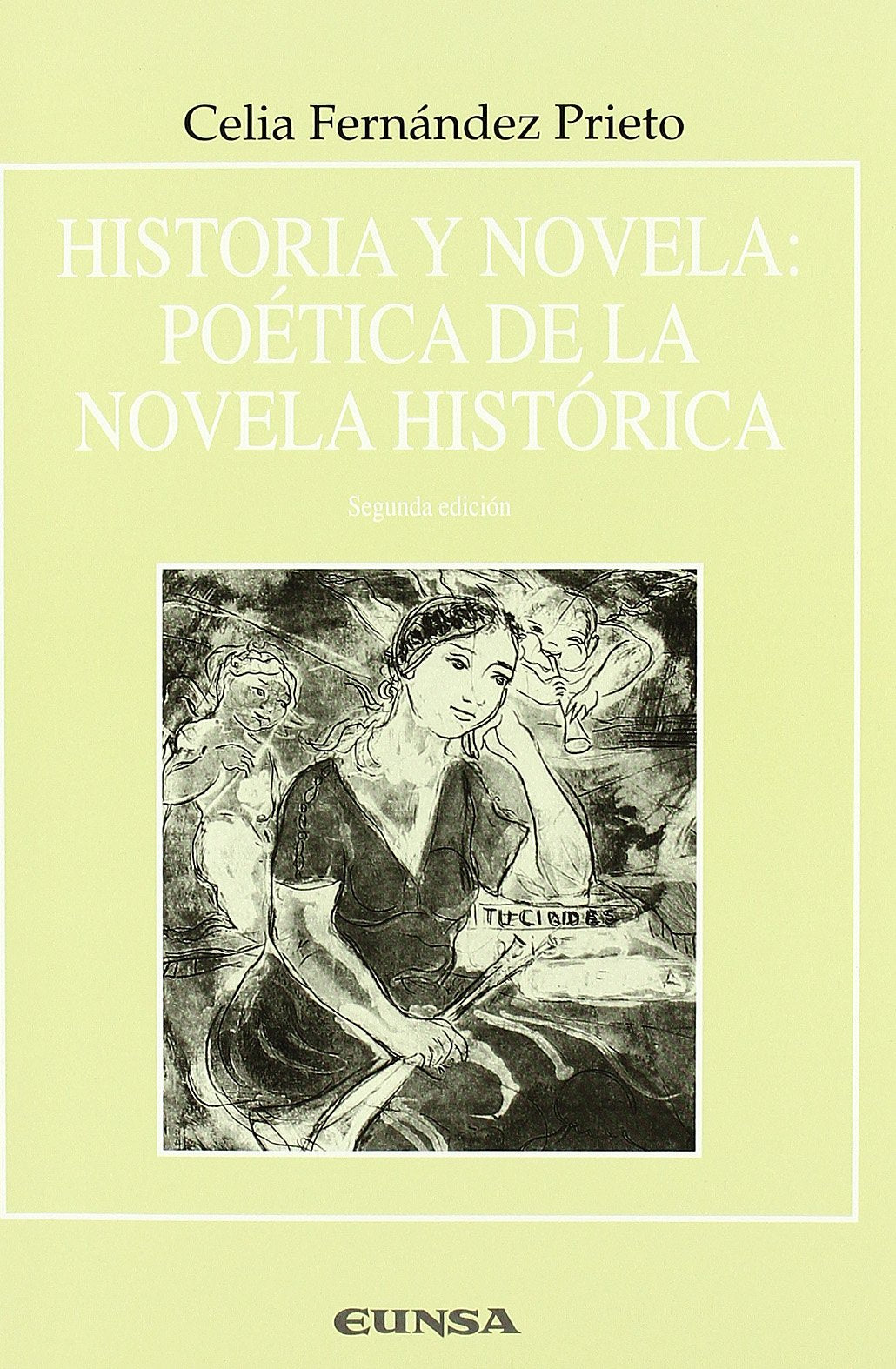 Historia y novela : poética de la novela histórica: Poetica de La Novela Historica (Anejos de RILCE) Social Sciences