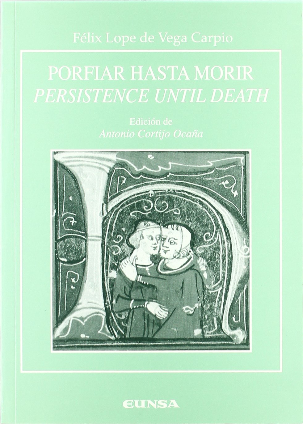 Porfiar hasta morir: Persistence Until Death (Anejos de RILCE) Drama