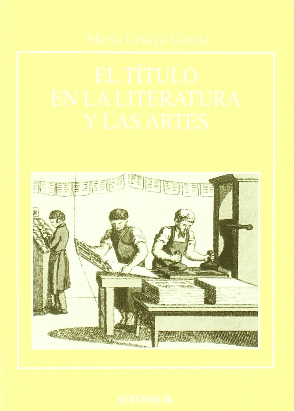 El título en la literatura y las artes (Anejos de RILCE, Band 48) Essays & Short Stories