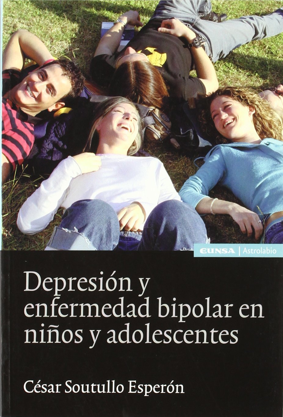 Depresión y enfermedad bipolar en niños y adolescentes (Astrolabio) Social Sciences
