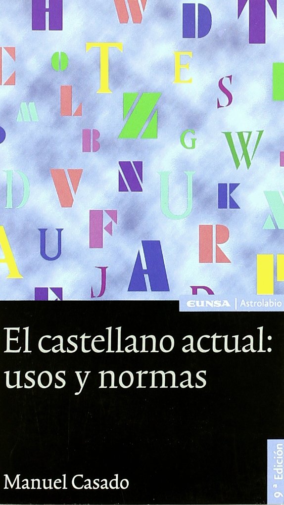 El castellano actual, usos y normas book