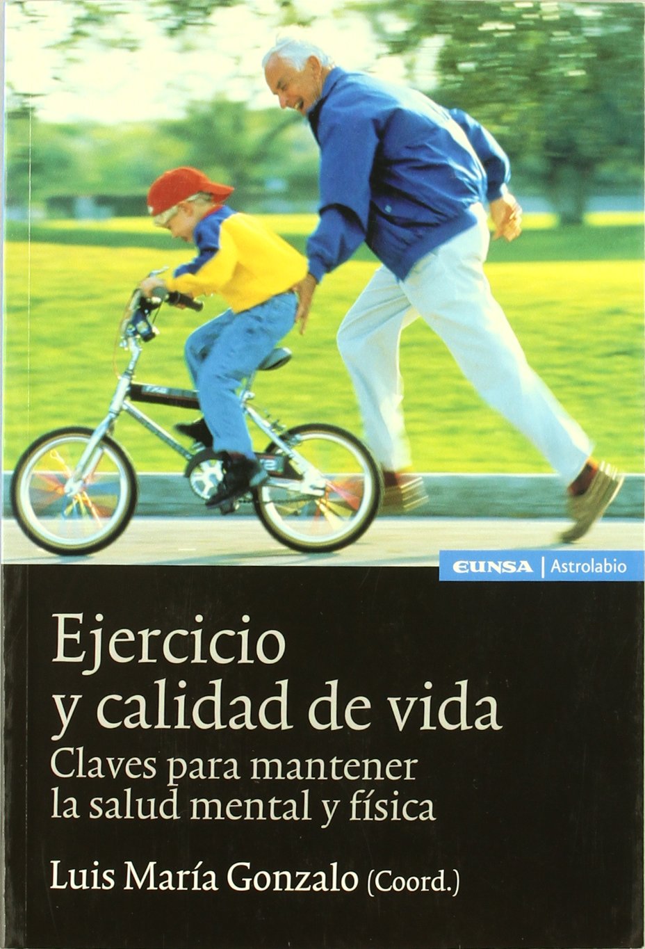 Ejercicio y calidad de vida : claves para mantener la salud mental y física (Astrolabio) Leisure, Home & Garden