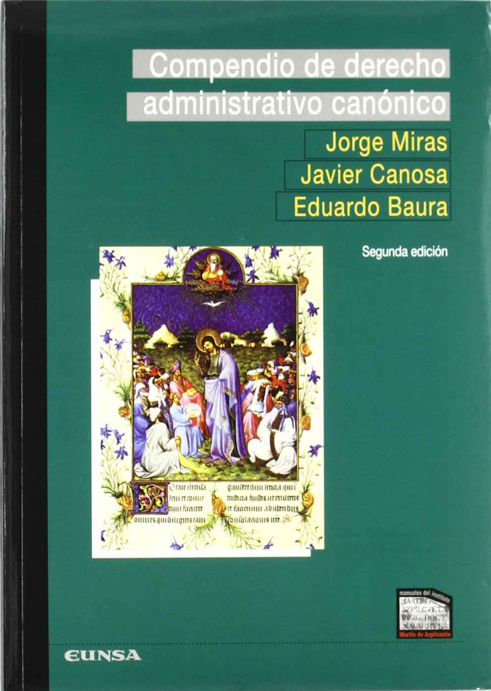 Compendió de derecho administrativo canónico (Manuales del Instituto Martín de Azpilcueta) Law