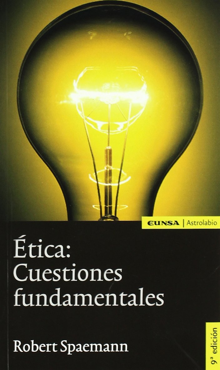 Ética : cuestiones fundamentales (Filosofía) Philosophy