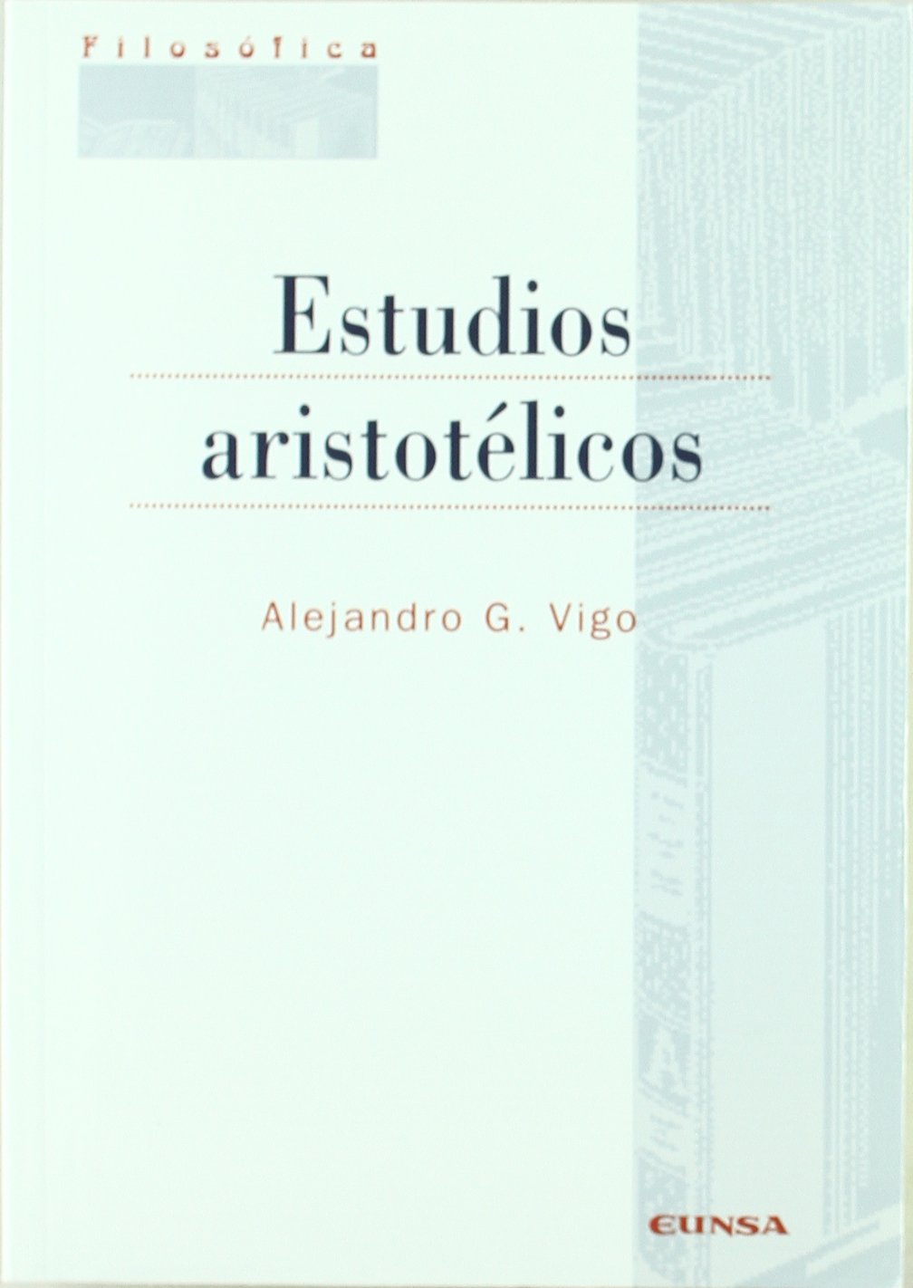 Estudios aristotélicos (Colección filosófica) Philosophy
