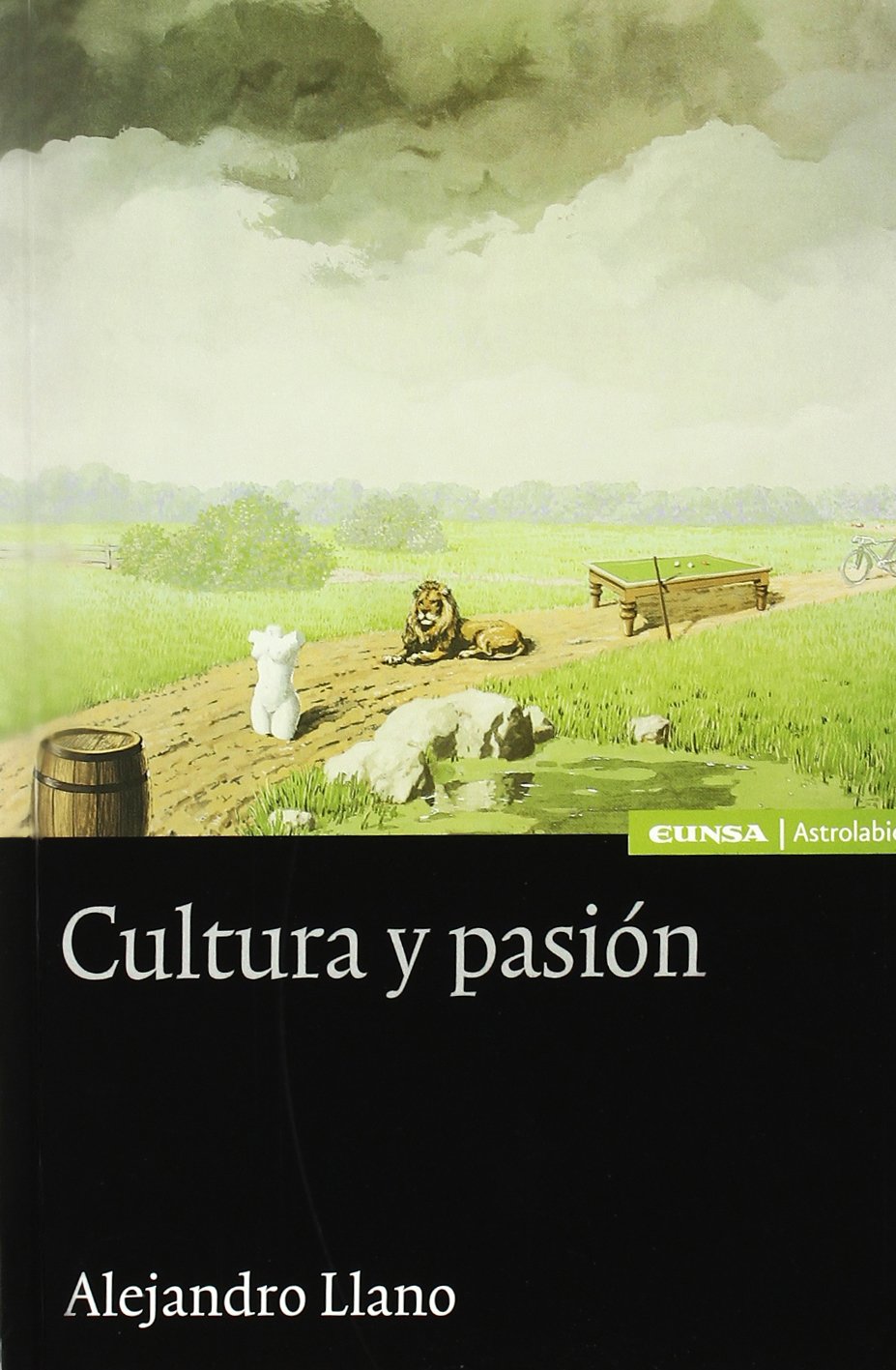Cultura y pasión (Astrolabio) Philosophy
