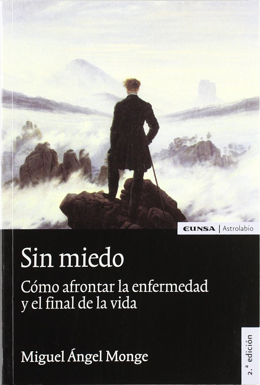 Sin miedo : cómo afrontar la enfermedad y el final de la vida (Astrolabio) Learning & Reference
