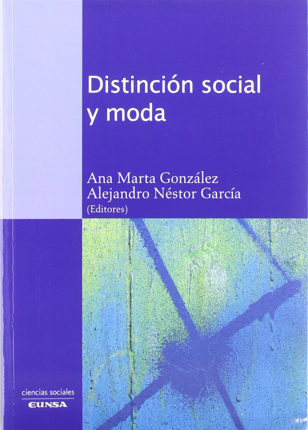 Distinción social y moda (Ciencias sociales) Social Sciences