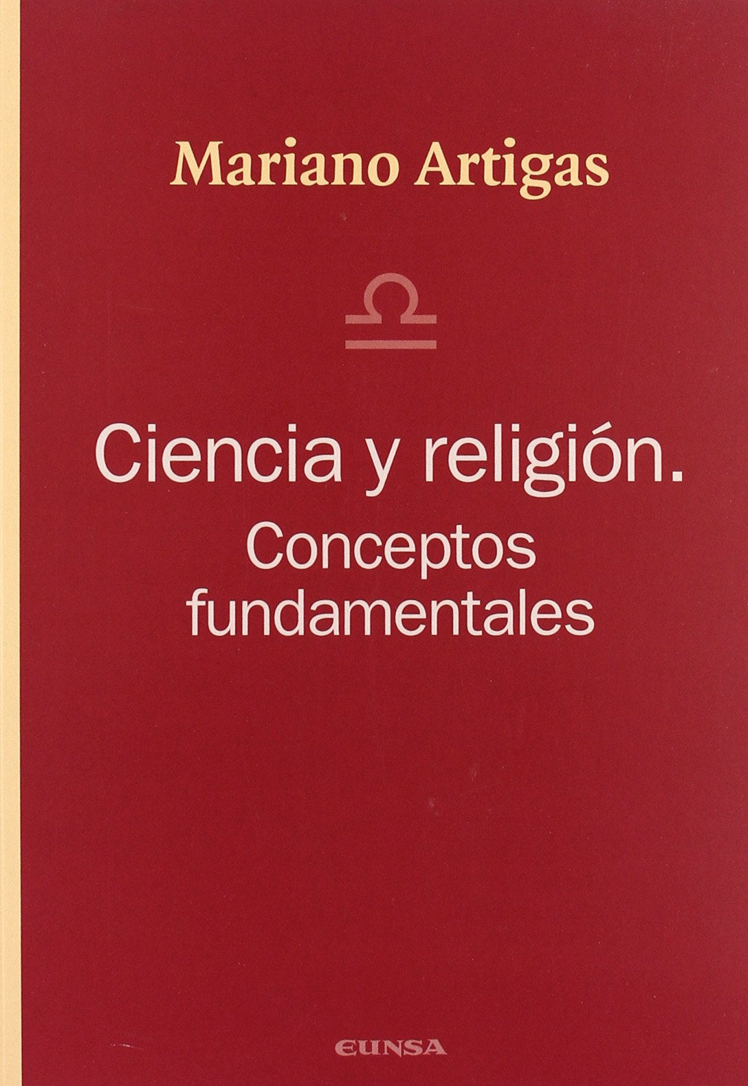Ciencia y religión : conceptos fundamentales Philosophy