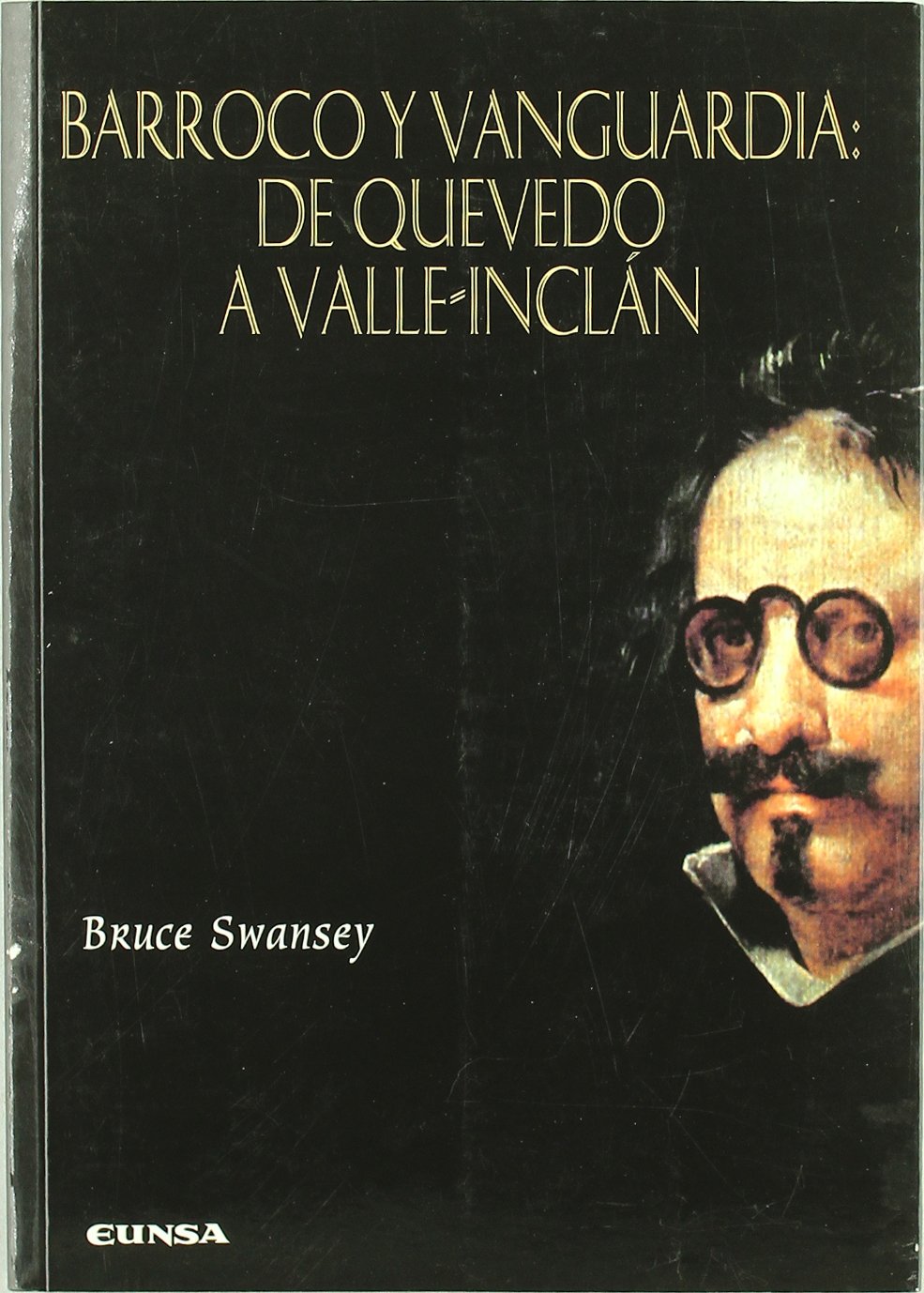 Barroco y vanguardia : de Quevedo a Valle-Inclán (Anejos de perinola) Learning & Reference