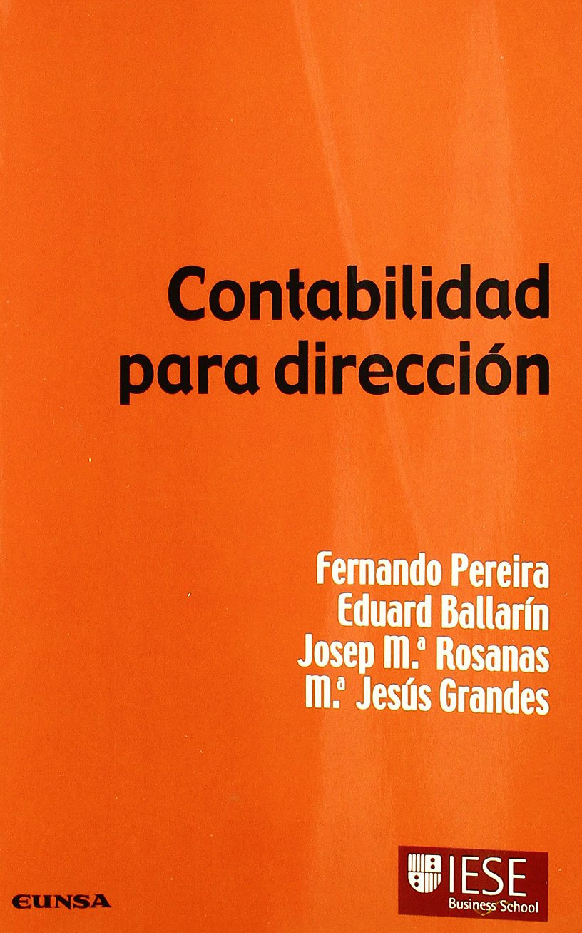 Contabilidad para dirección (Colección Manuales IESE) Business, Finance & Career