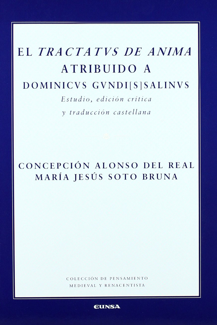 El tractatus de anima : atribuido a Dominicus Gundi(s) Salinus Philosophy