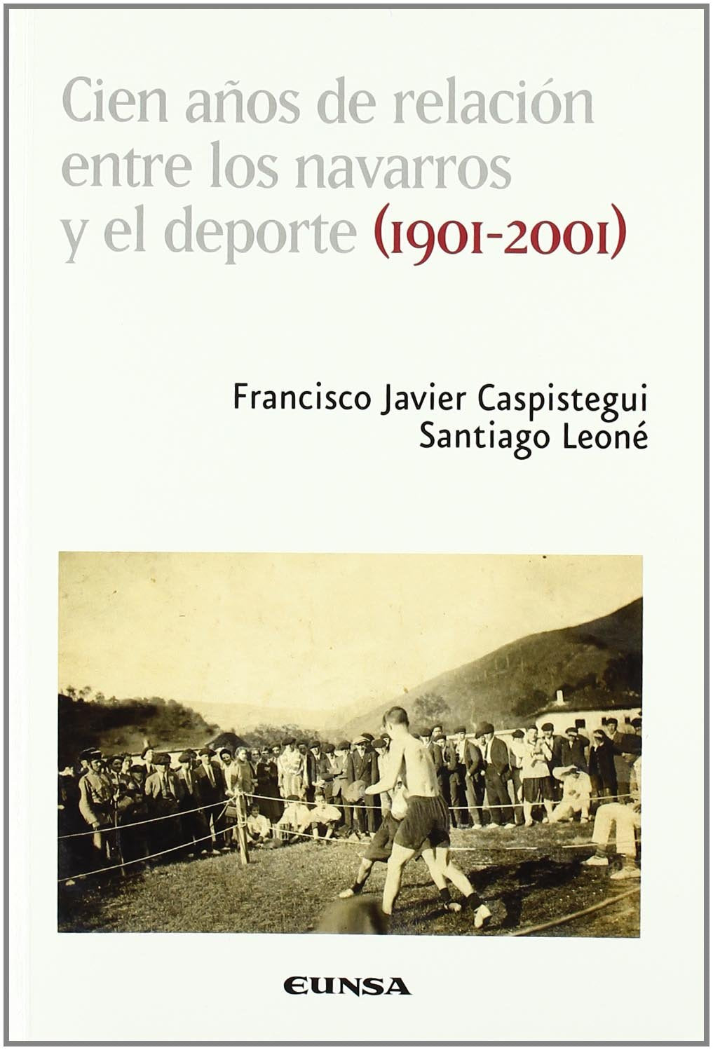 CIEN AÑOS RELACION,NAVARROS (1901-2001) (Ciencias de la educación) Learning & Reference
