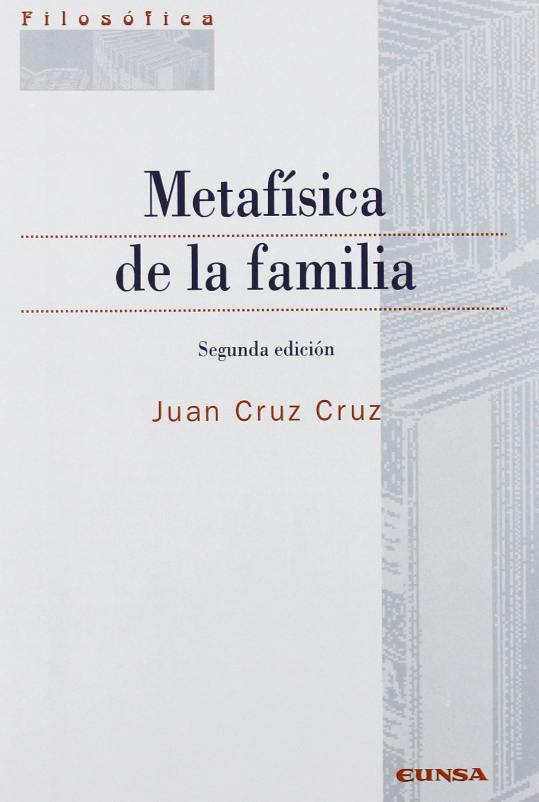 METAFISICA DE LA FAMILIA 2ºEDIC (Colección filosófica) Philosophy