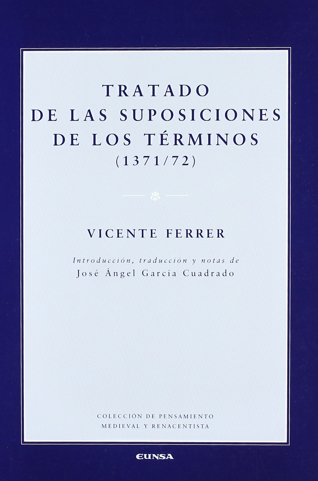 Tratado de las suposiciones de los términos (Colección de pensamiento medieval y renacentista) Philosophy