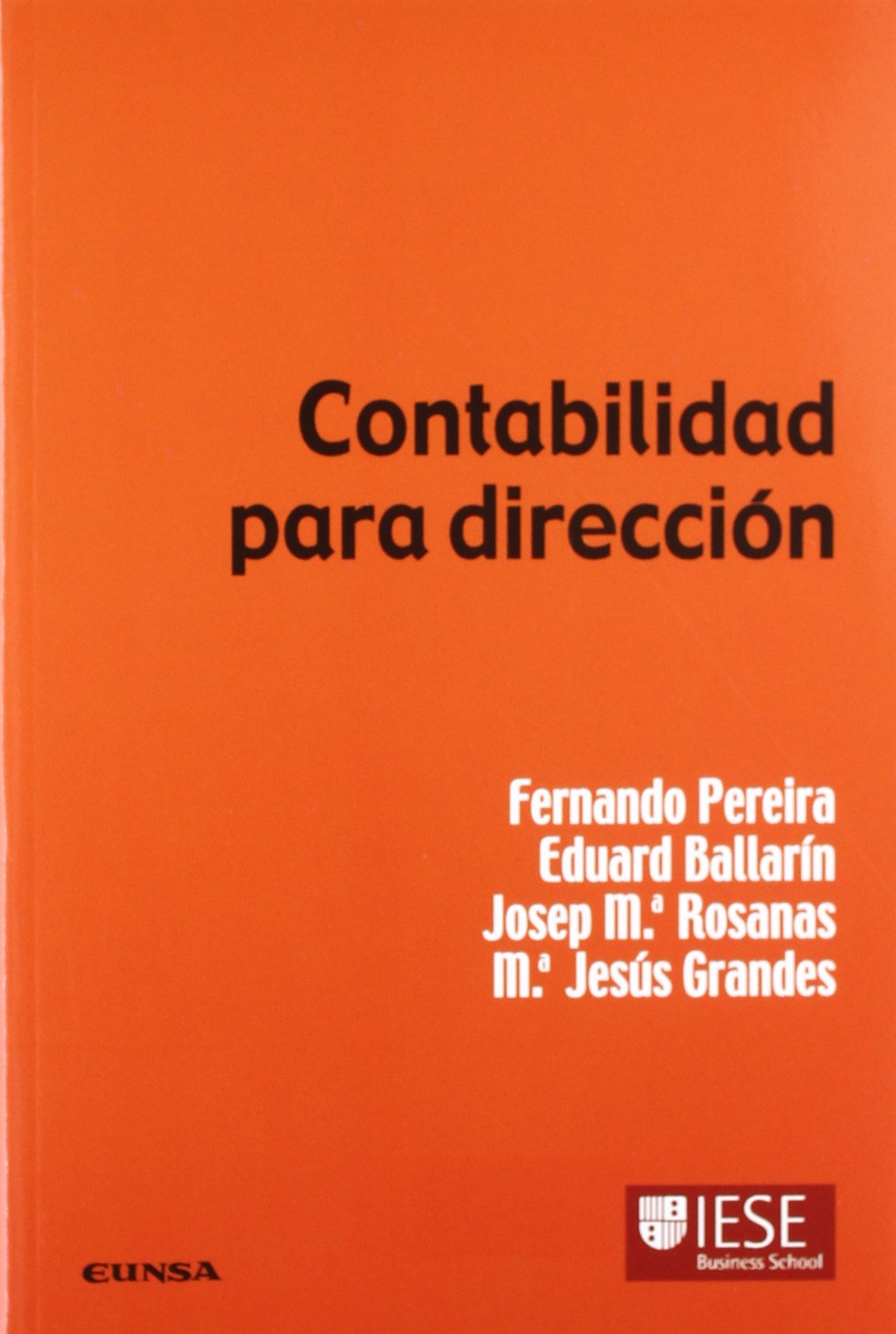 Contabilidad para dirección (Colección Manuales IESE) Business, Finance & Career