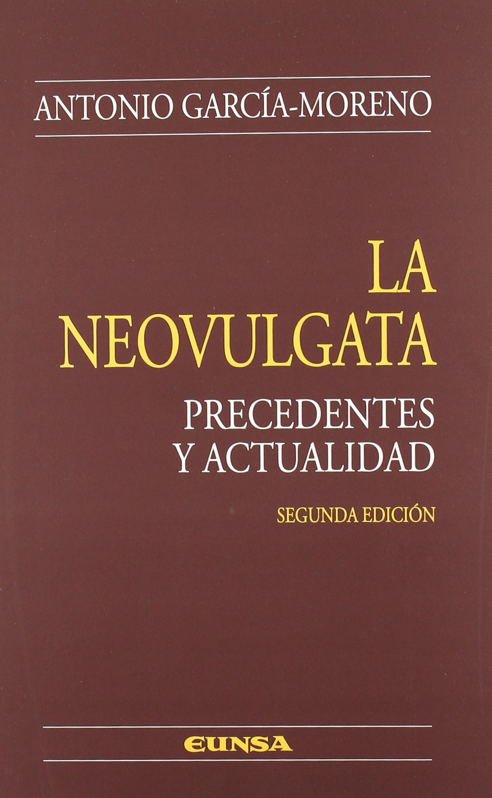 La Neovulgata : precedentes y actualidad (Colección teológica) Books