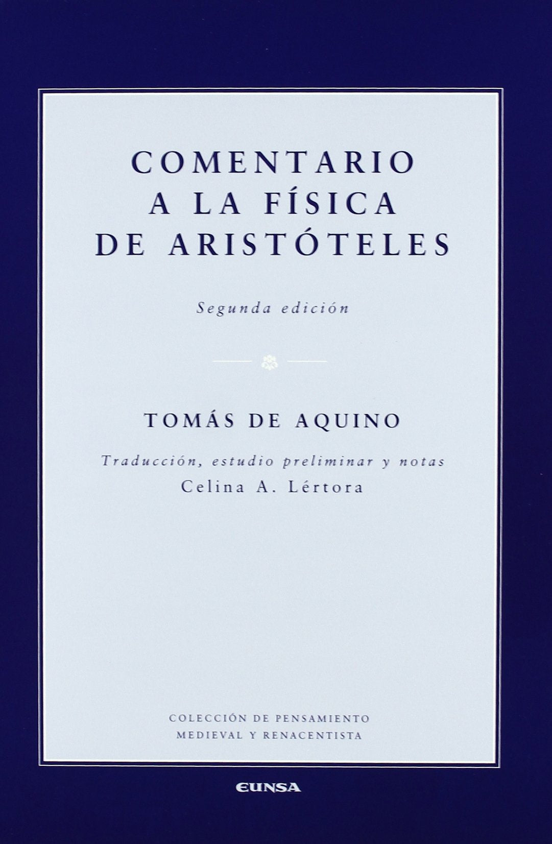 Comentario a la física de Aristóteles (Colección de pensamiento medieval y renacentista) Learning & Reference