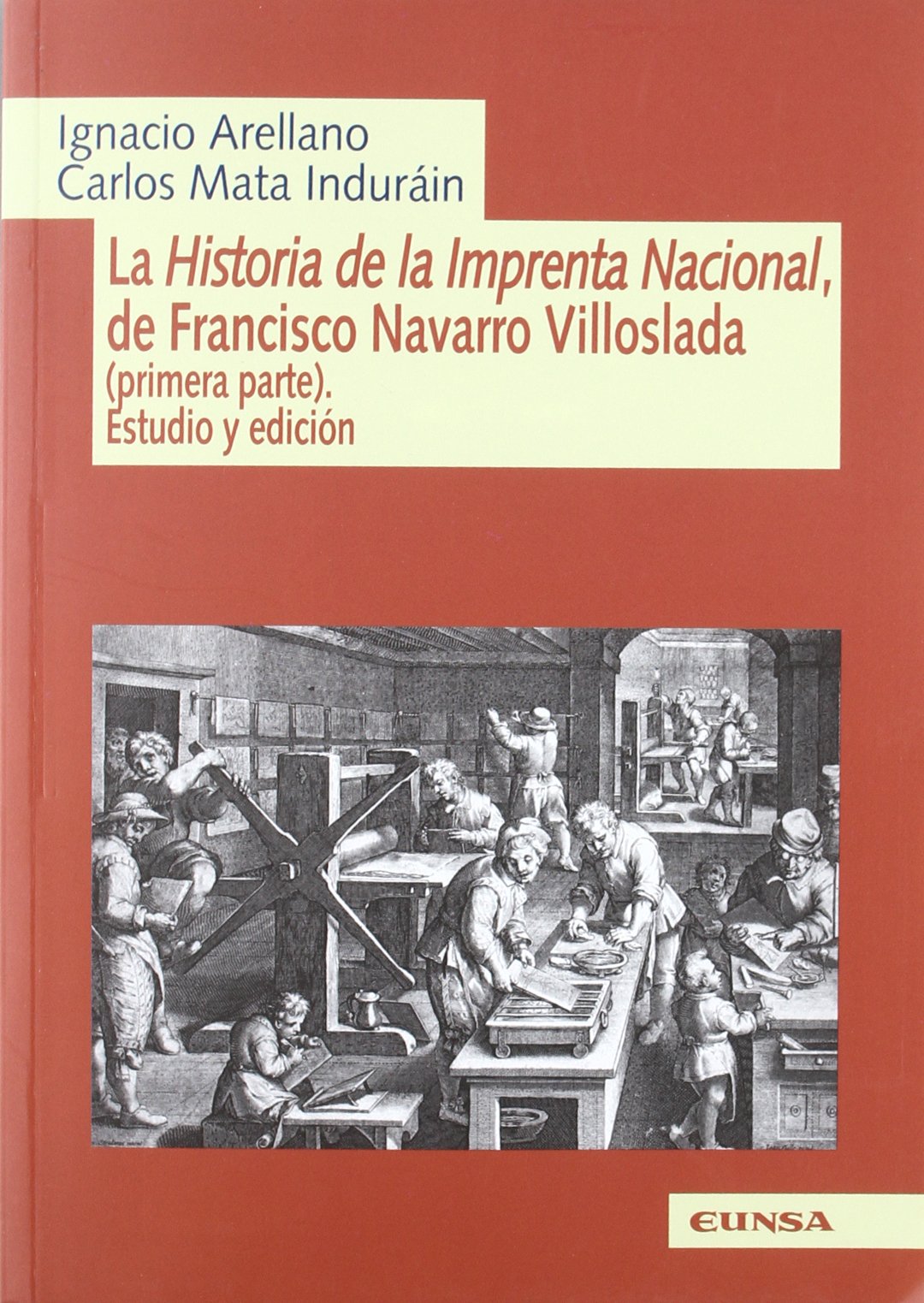 La historia de la Imprenta Nacional de Francisco Navarro Villoslada: Estudio y Ediciaon Contemporary literature