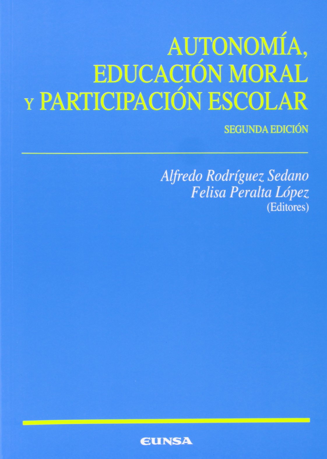 Autonomía, educación moral y participación escolar (Ciencias de la educación) Learning & Reference