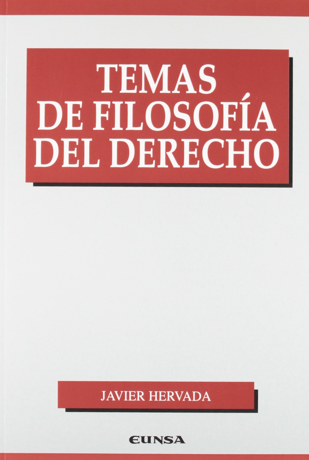 Temas de filosofía del derecho (Manuales (Universidad de Navarra. Facultad de Derecho)) Books