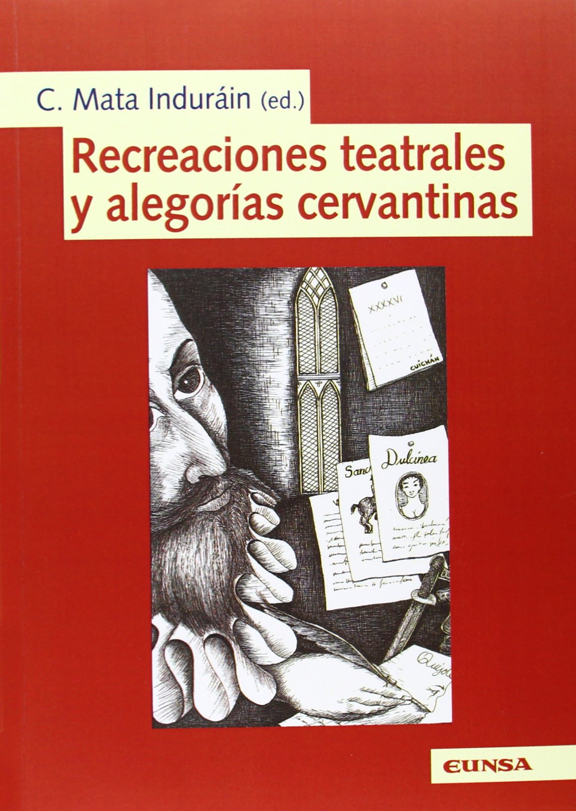 Recreaciones teatrales y alegorías cervantinas (Publicaciones del Departamento de Literatura Hispánica y Teoría de la Literatura) Learning & Reference