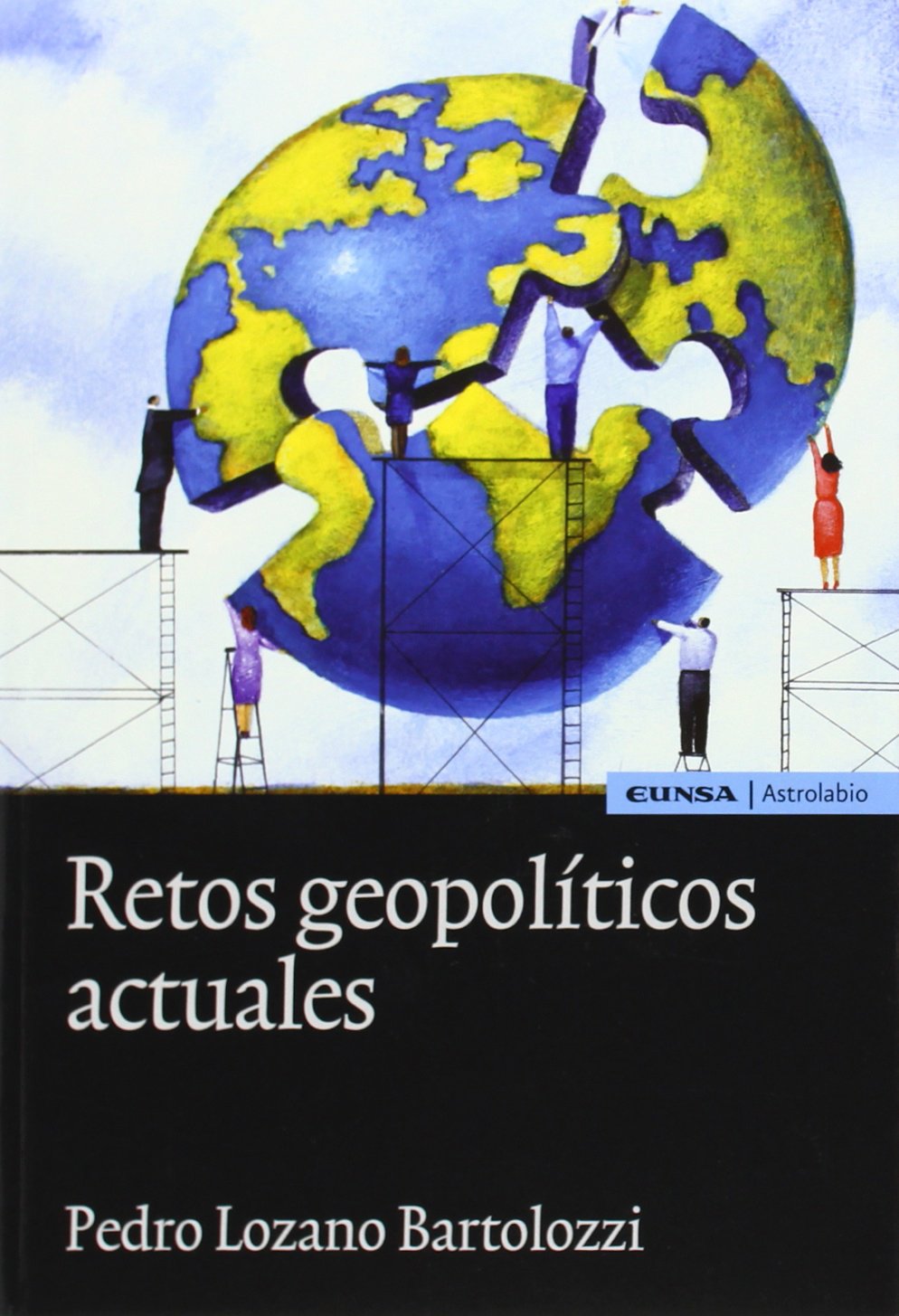 Retos geopolíticos actuales (Astrolabio. Comunicación) Philosophy