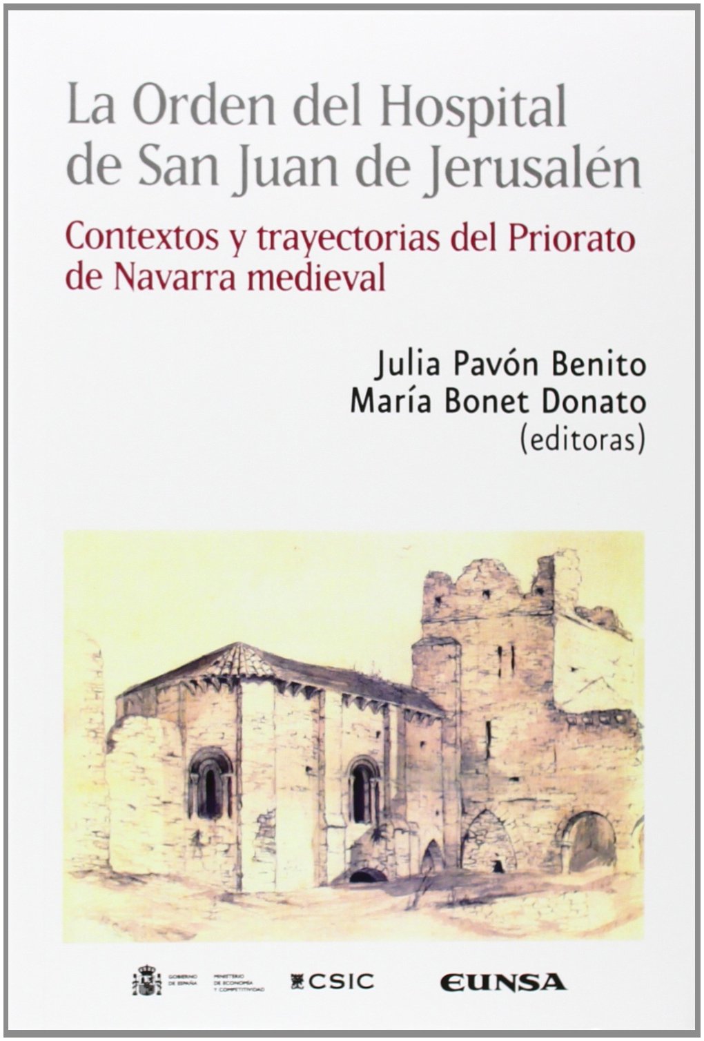 La Orden del Hospital de San Juan de Jerusalén (Colección histórica) Social Sciences