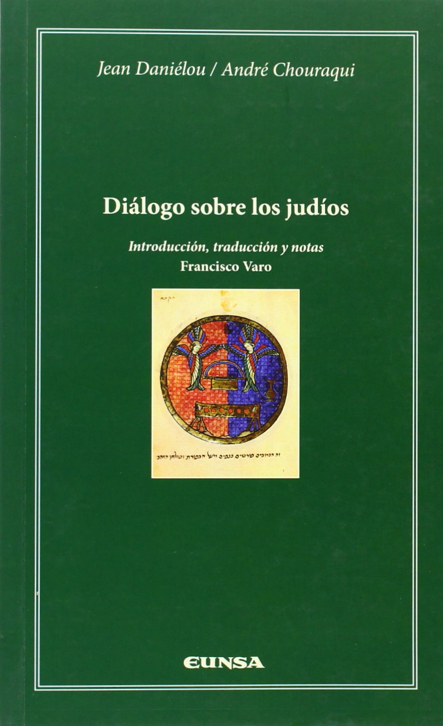 Diálogo sobre los judios (Cátedra Félix Huarte) Religion & Esotericism