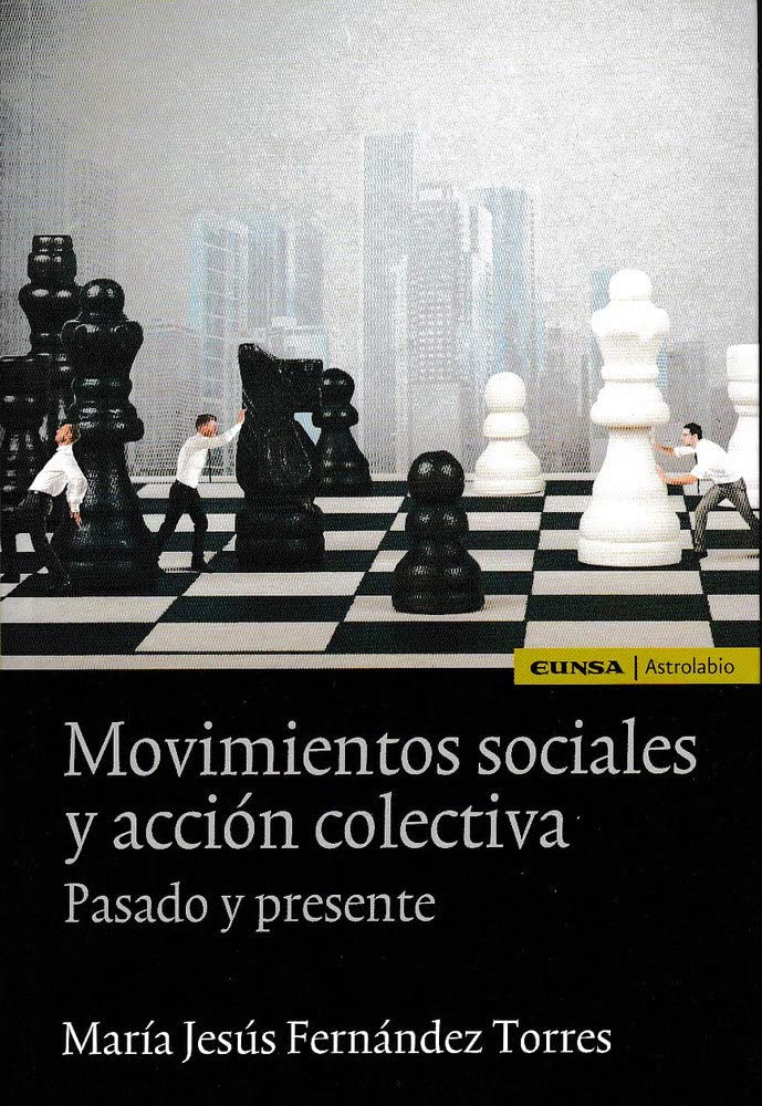 Movimientos sociales y acción colectiva : pasado y presente (Astrolabio Ciencias Sociales, Band 93) Social Sciences