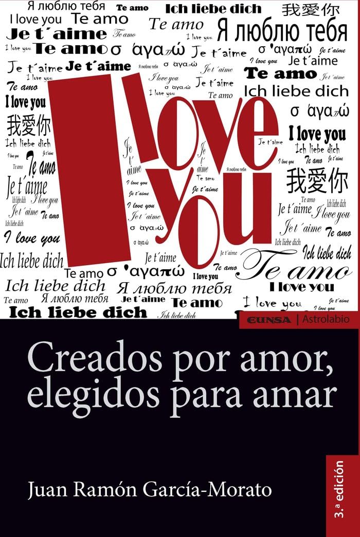 CREADOS POR AMOR, ELEGIDOS PARA AMAR, 3ª ed. (ASTROLABIO ESPIRITUALIDAD) Learning & Reference