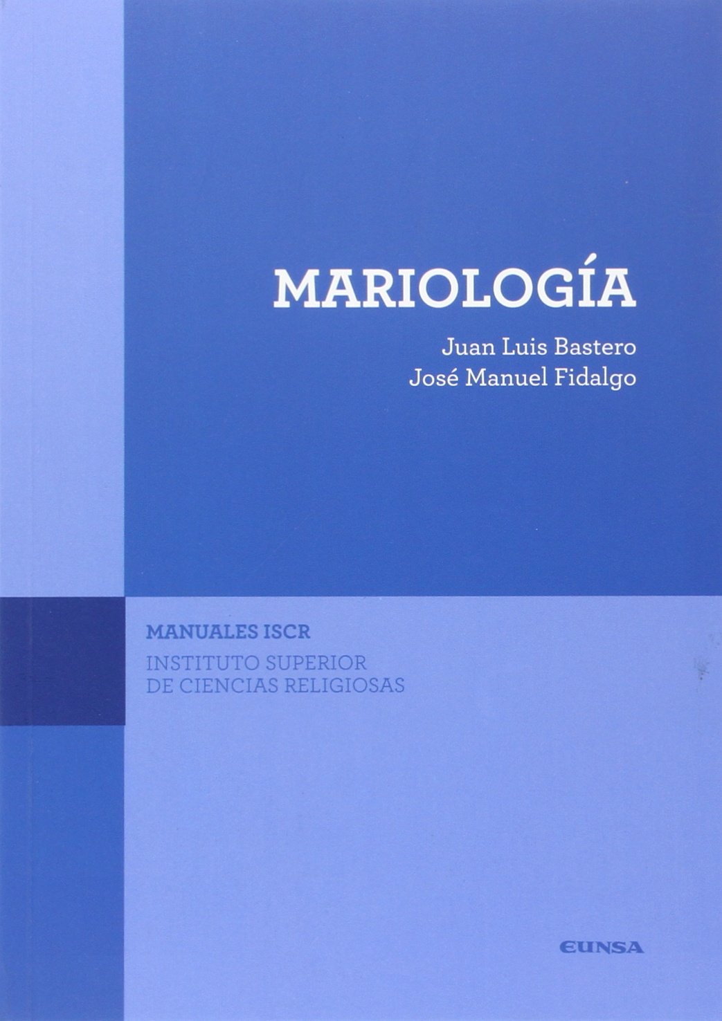 Mariología (Manuales de ISCR, Band 3) Religion & Esotericism