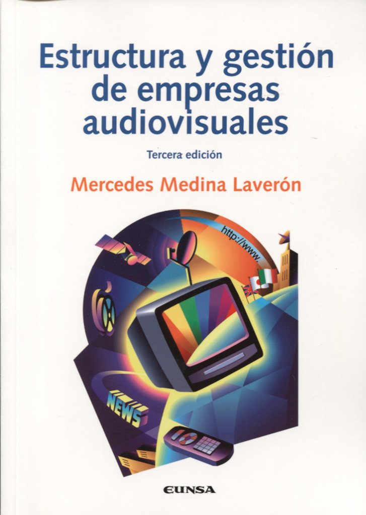 Estructura y gestión de empresas audiovisuales (comunicación) Media & Communication