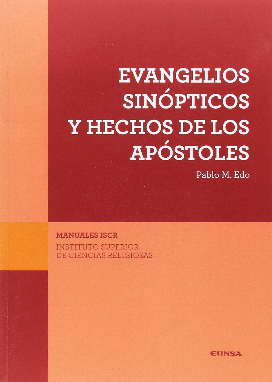 Evangelios sinópticos y hechos de los apóstoles (ISCR, Band 8) Books