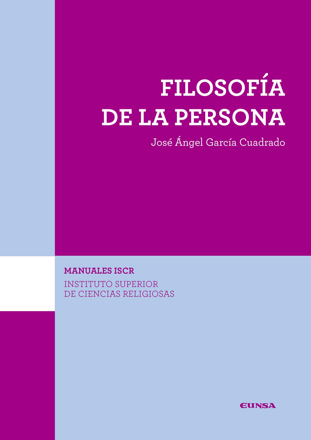 Filosofía de la persona (Manuales del ISCR, Band 15) Philosophy