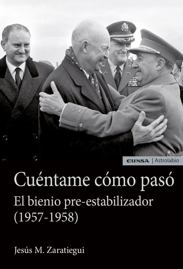 Cuéntame cómo pasó : el bienio pre-estabilizador, 1957-1958 Business, Finance & Career