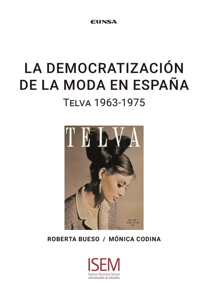 La democratización de la moda en España: Telva 1963-1975 (ISEM) Media & Communication